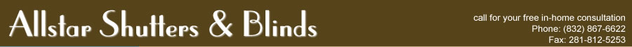 allstar shutters and blinds humble tx kingwood houston the woodlands texas